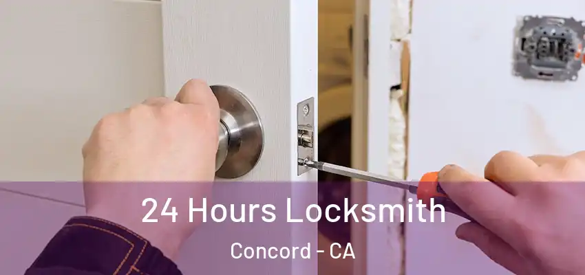 24 Hours Locksmith Concord - CA