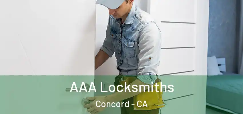 AAA Locksmiths Concord - CA