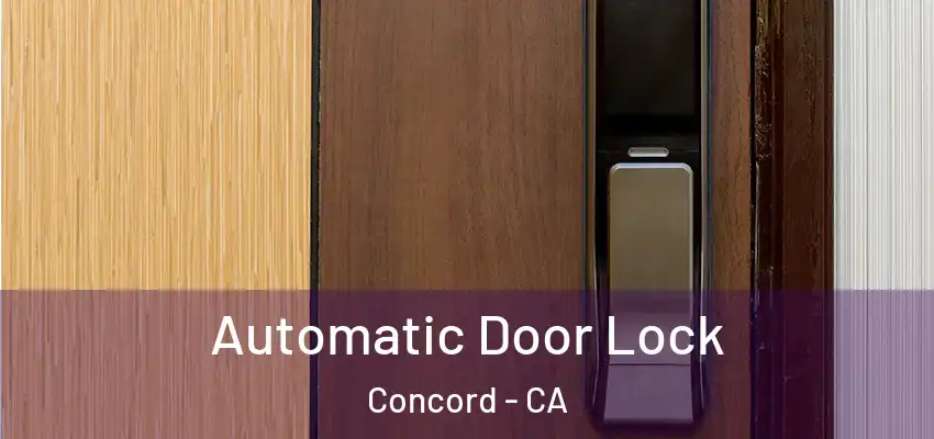 Automatic Door Lock Concord - CA