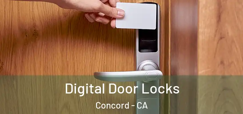 Digital Door Locks Concord - CA