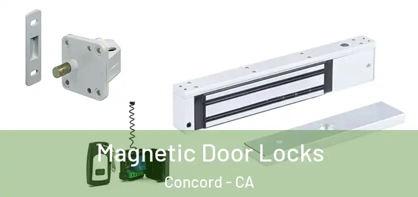  Magnetic Door Locks Concord - CA