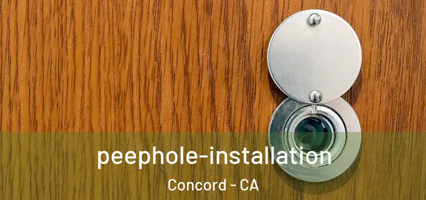  peephole-installation Concord - CA